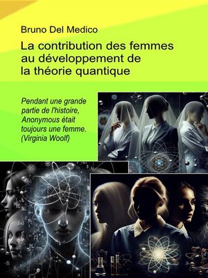 cover image of La contribution des femmes au développement de la théorie quantique.